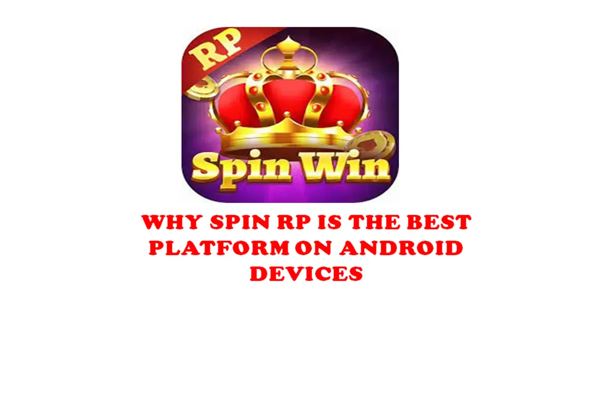 Why Spin RP is the Best Platform on Android Devices